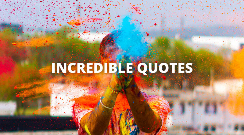 INCREDIBLE QUOTES featured