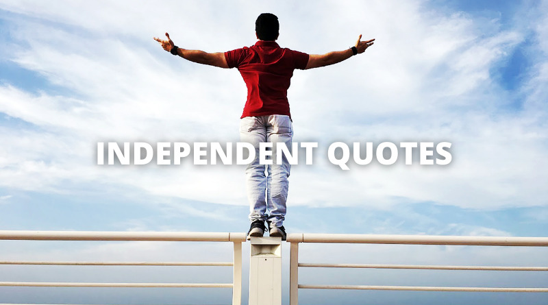 INDEPENDENT QUOTES featured
