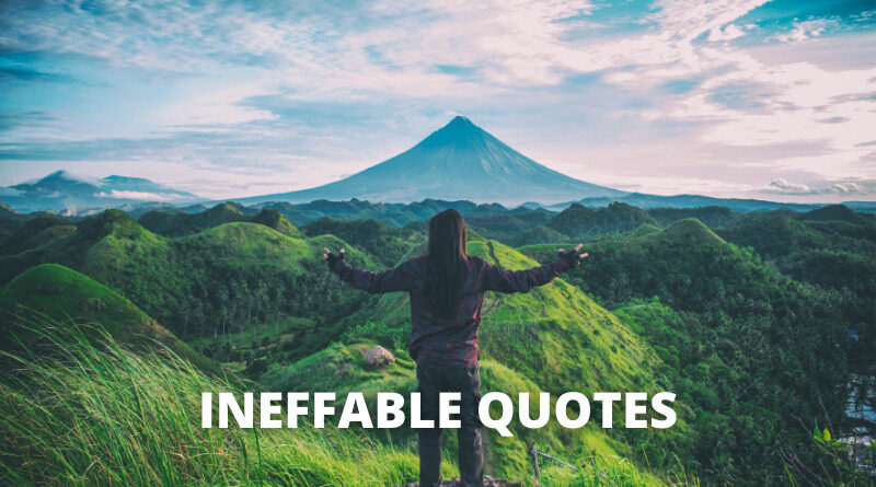 INEFFABLE QUOTES featured