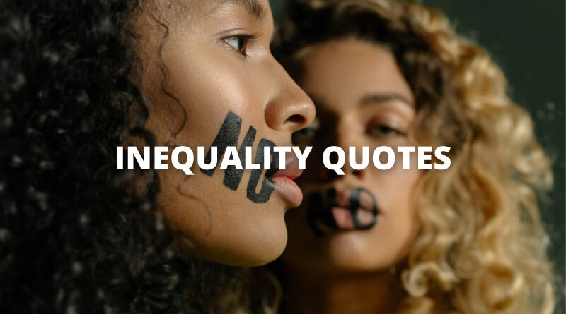 INEQUALITY QUOTES featuredINEQUALITY QUOTES featured