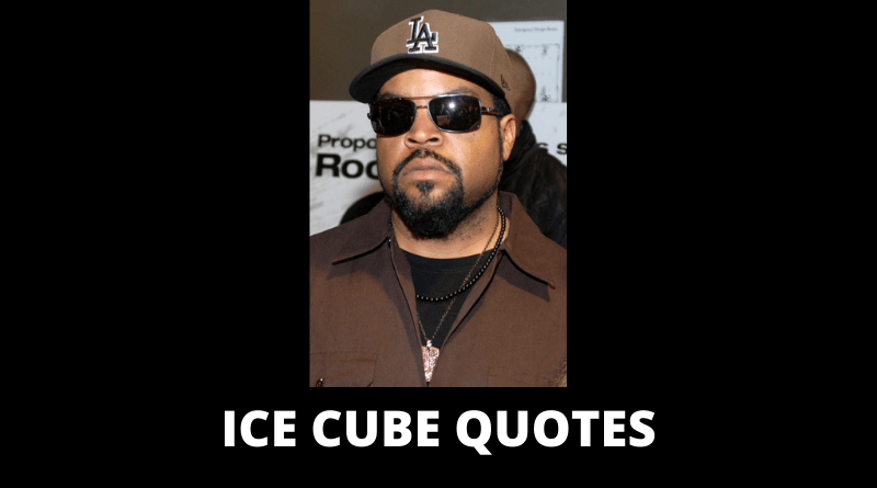 Ice Cube Quotes featured