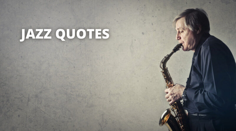 JAZZ QUOTES FEATURED