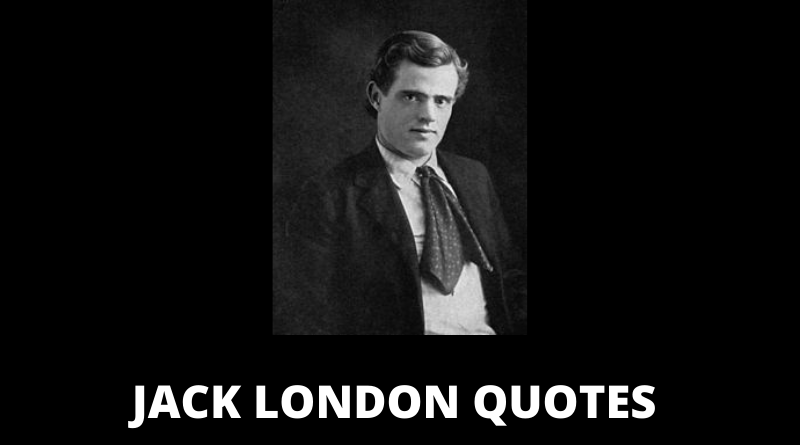 Jack London Quotes featured