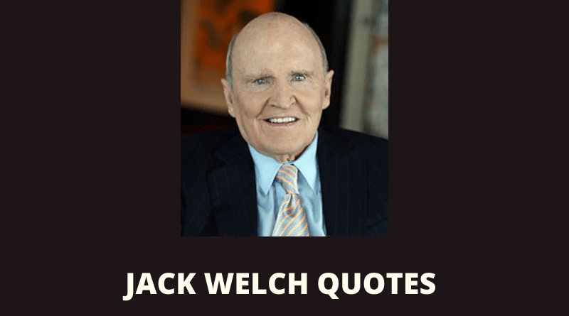 Jack Welch quotes featured
