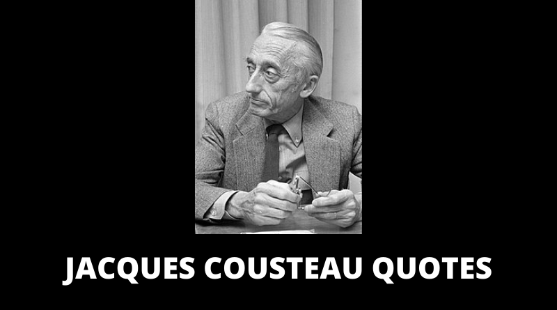 Jacques Yves Cousteau quotes featured