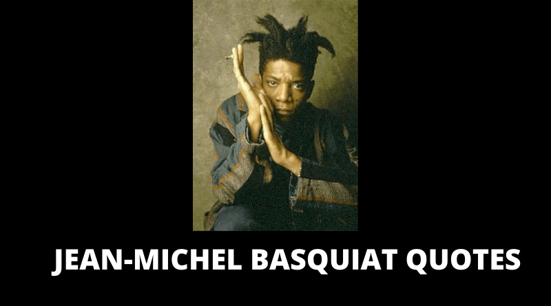 Jean Michel Basquiat Quotes feauted