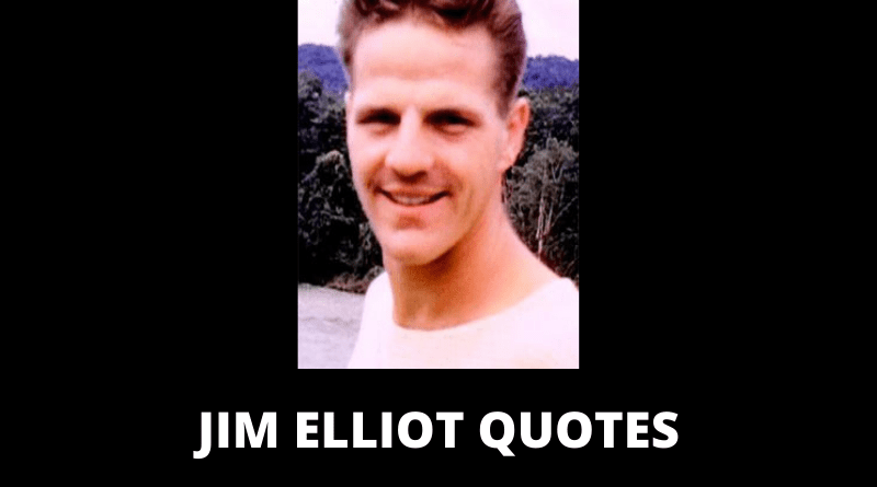Jim Elliot Quotes featured