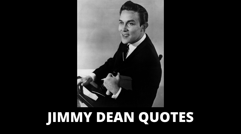 Jimmy Dean Quotes featured