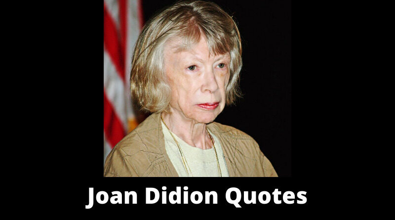 Joan Didion Quotes featured