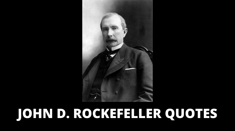 John D Rockefeller quotes featured