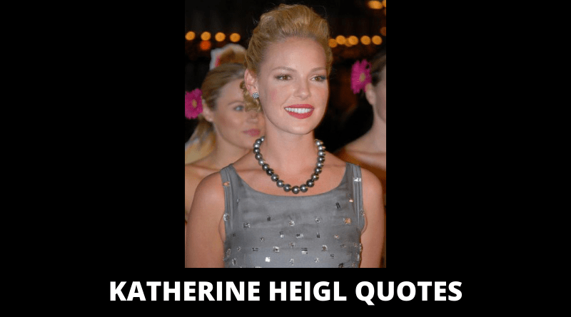 Katherine Heigl Quotes featured