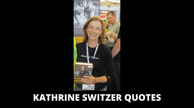 Kathrine Switzer Quotes featured