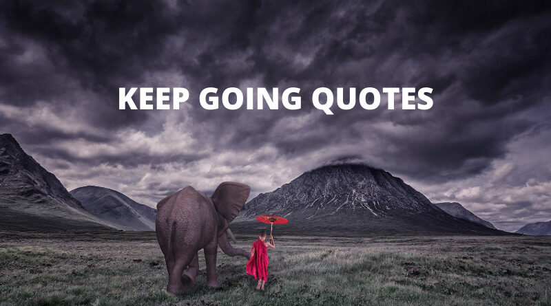 Keep Going Quotes Featured