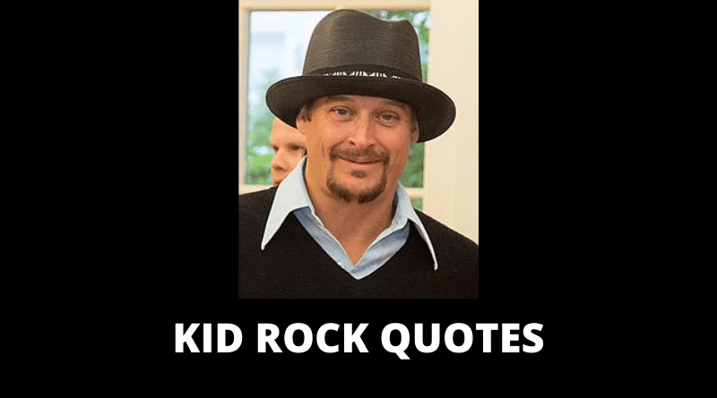 Kid Rock quotes featured
