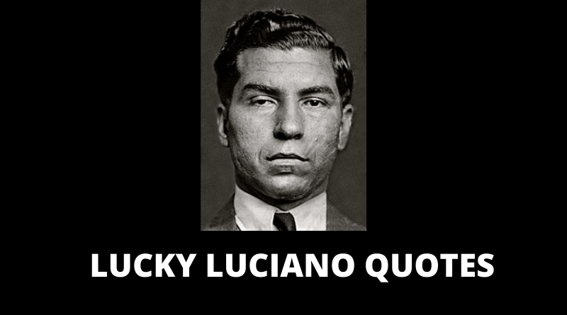 LUCKY LUCIANO QUOTES FEATURED