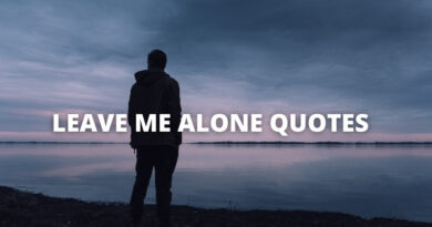 Leave me alone Quotes featured