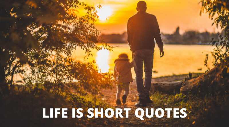 Life Is Short quotes featured