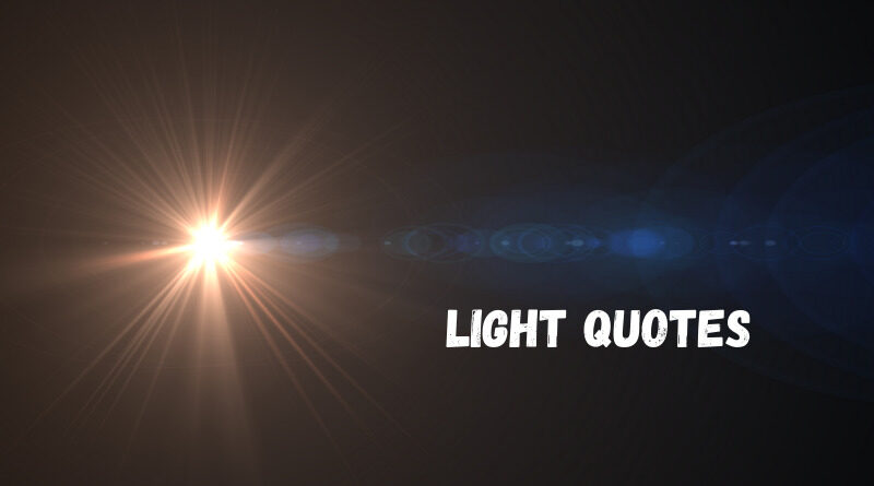 Light quotes featured