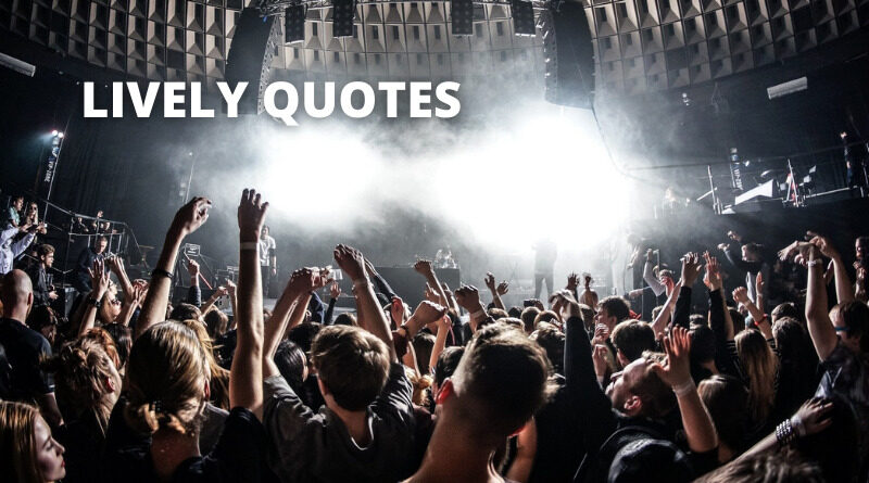 Lively Quotes Featured
