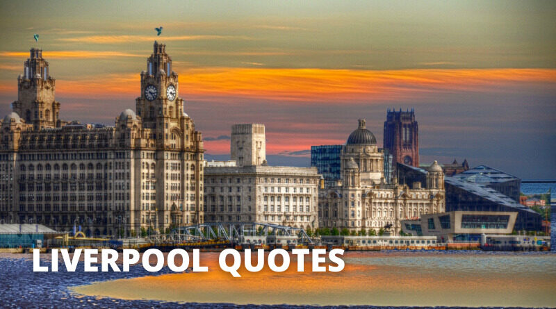 Liverpool Quotes Featured