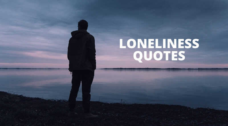 Loneliness Quotes Featured