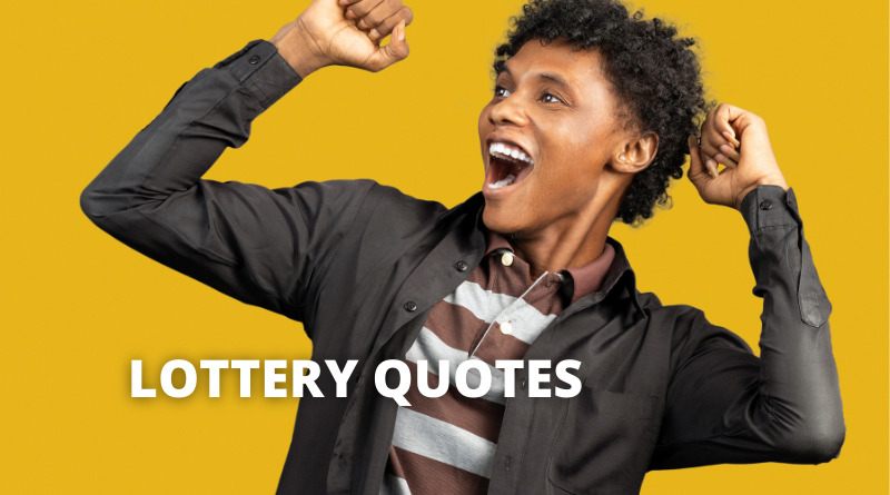 65 Lottery Quotes On Success In Life – OverallMotivation