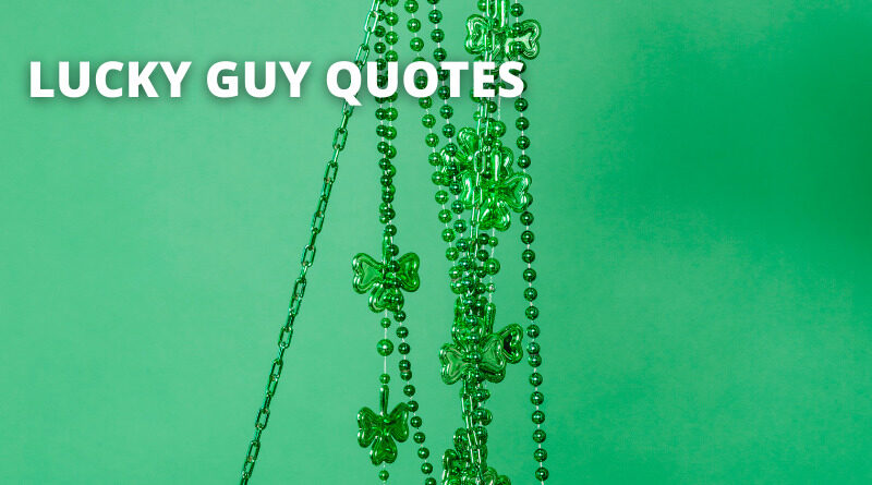 Lucky Guy Quotes featured.png