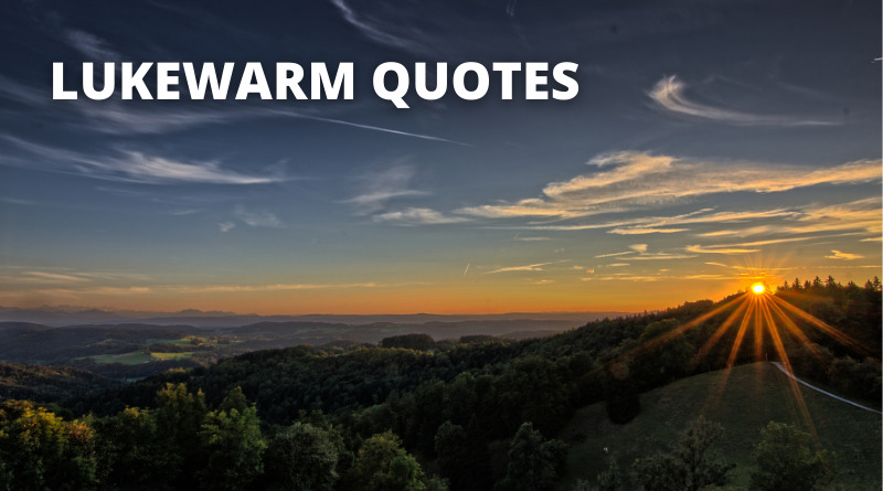 Lukewarm Quotes featured.png