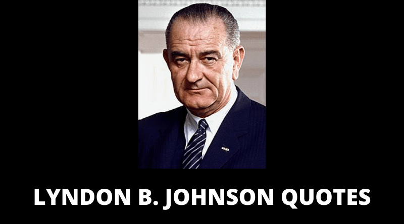 Lyndon B Johnson quotes featured
