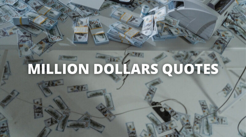 MILLION DOLLARS QUOTES featured