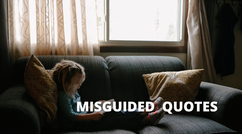 MISGUIDED QUOTES FEATURED