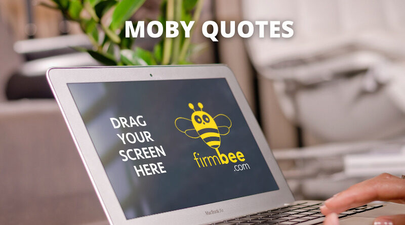MOBY QUOTES FEATURED