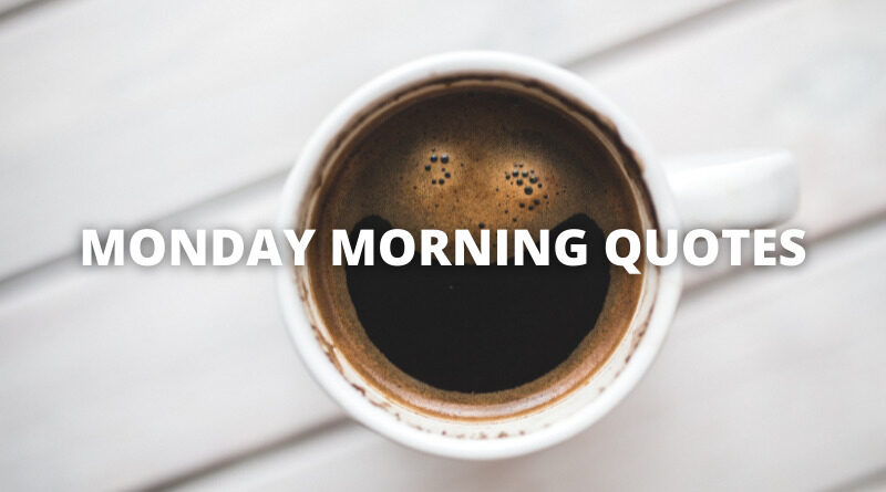 MONDAY MORNING QUOTES featured