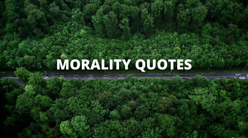 MORALITY QUOTES FEATURE