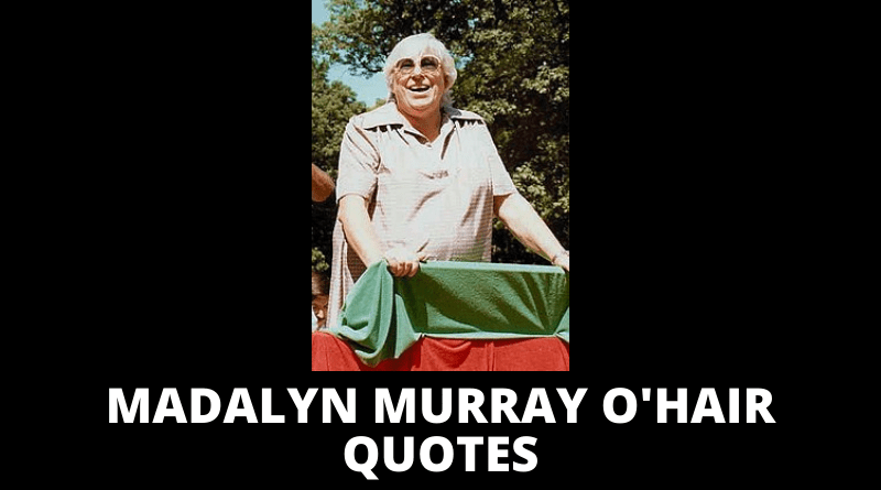 Madalyn Murray O'Hair quotes featured