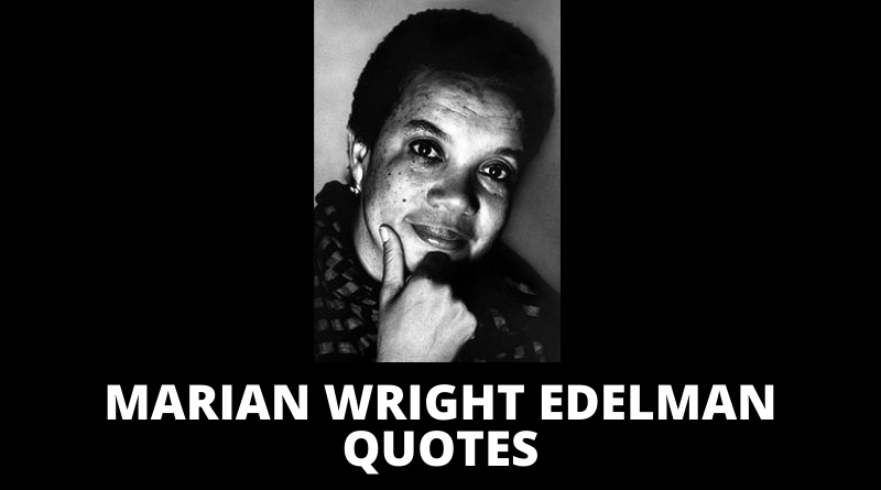 Marian Wright Edelman quotes featured
