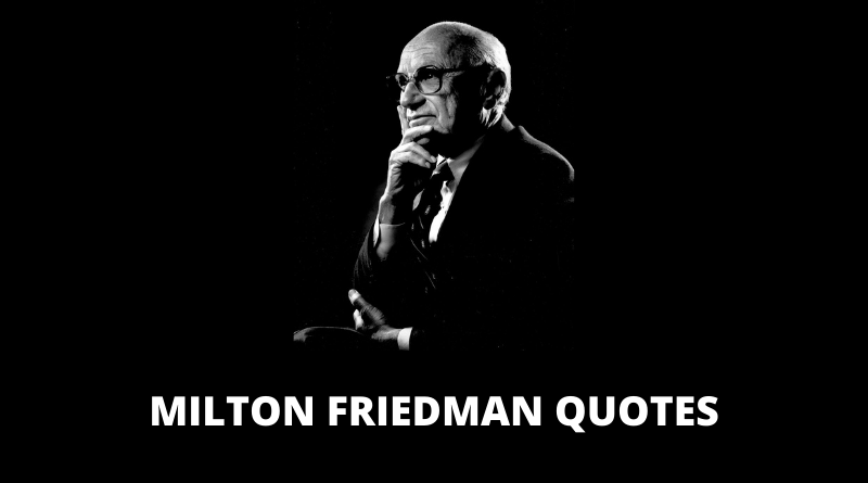 Milton Friedman Quotes featured