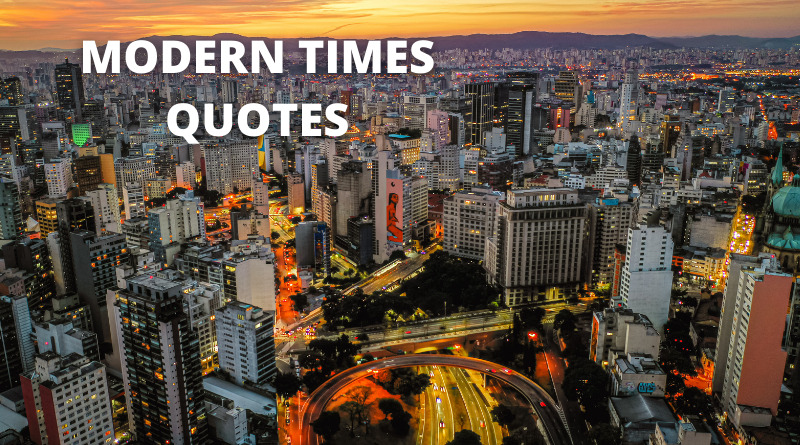 Modern Times Quotes featured.png