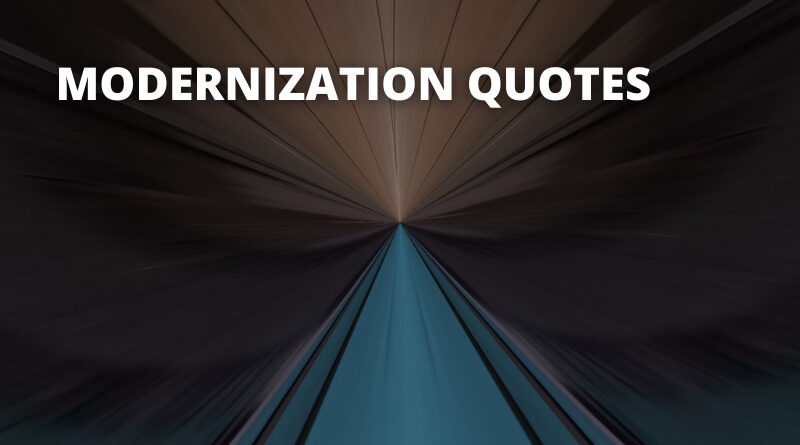 Modernization Quotes featured.png
