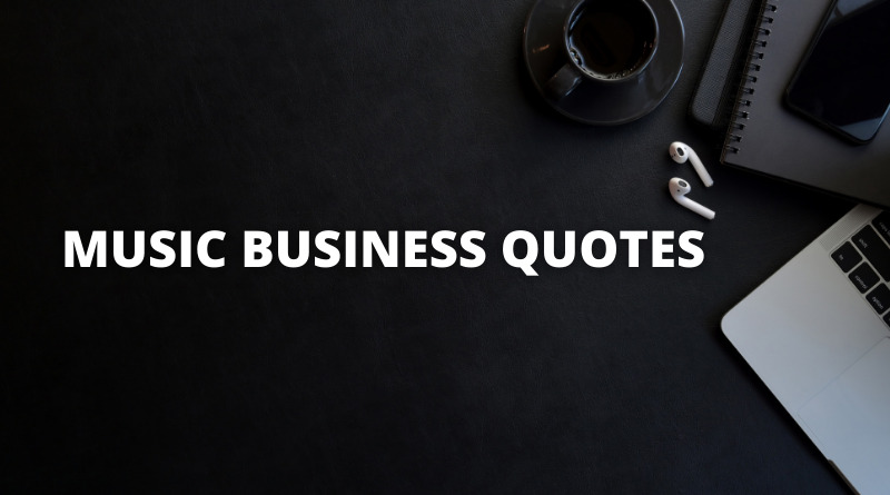 Music Business Quotes Featured
