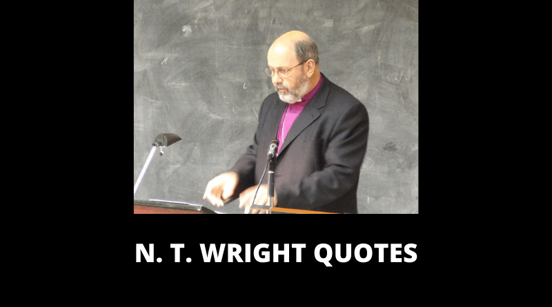 N T Wright quotes featured