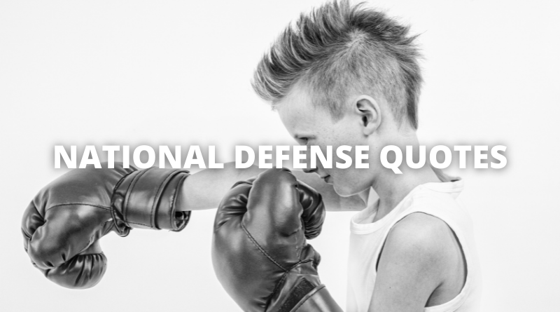 NATIONAL DEFENSE QUOTES featured