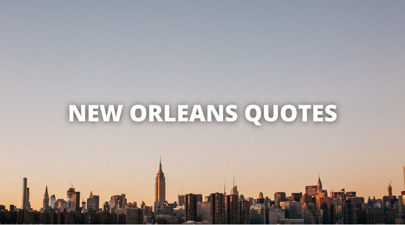 NEW ORLEANS QUOTES featured