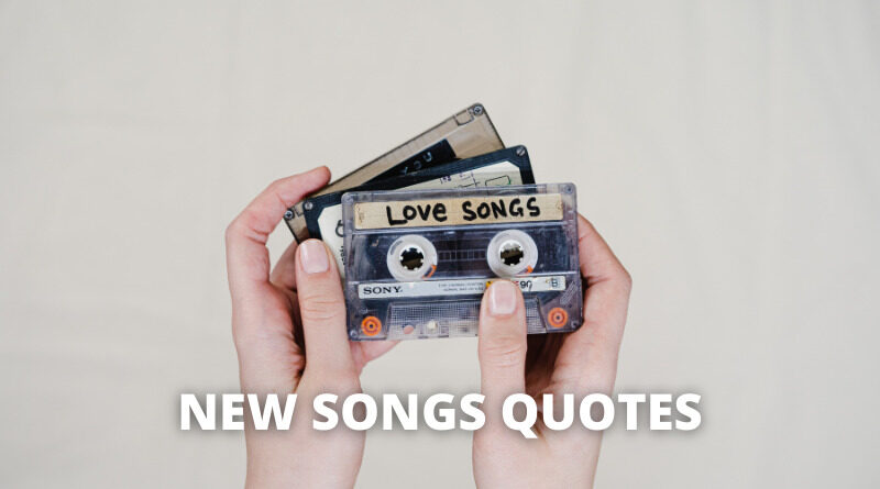 NEW SONGS QUOTES featured
