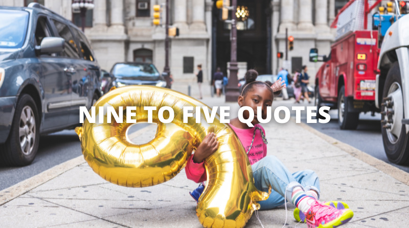 NINE TO FIVE QUOTES featured
