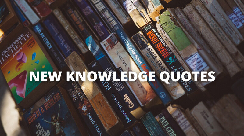 New Knowledge Quotes featured