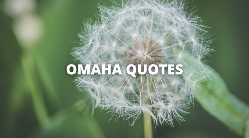 OMAHA QUOTES featured