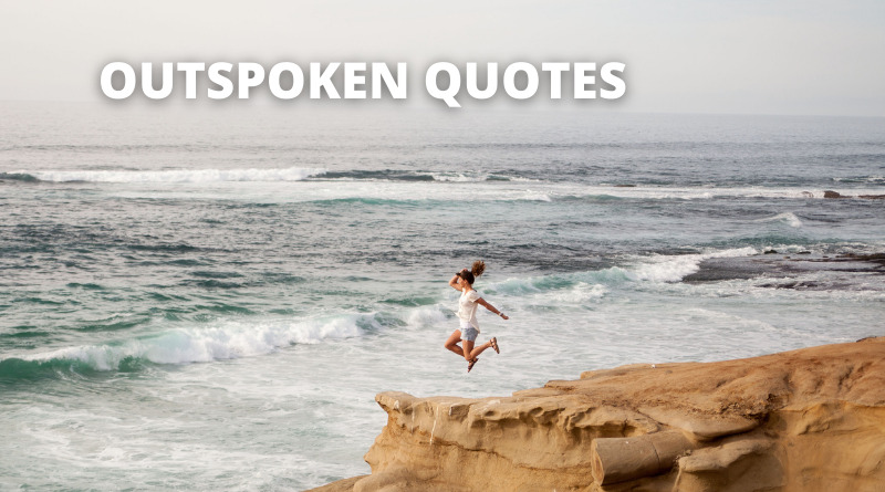 OUTSPOKEN QUOTES FEATURED