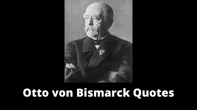 Otto von Bismarck quotes featured