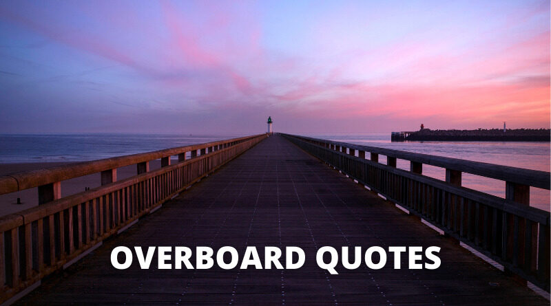 Overboard Quotes Featured